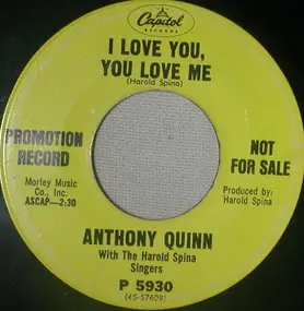 Anthony Quinn - I Love You, You Love Me / Sometimes