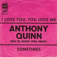 Anthony Quinn - I Love You, You Love Me