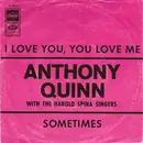 7inch Vinyl Single - Anthony Quinn With The Harold Spina Singers - I Love You, You Love Me - Pink sleeve