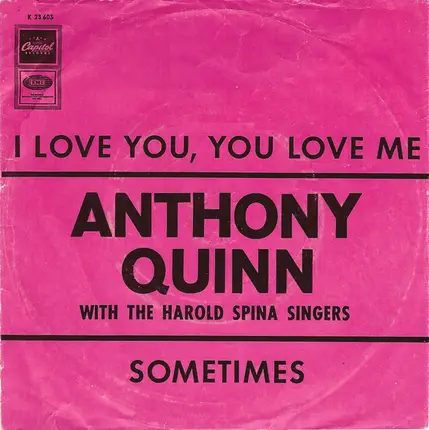 Anthony Quinn With The Harold Spina Singers - I Love You, You Love Me