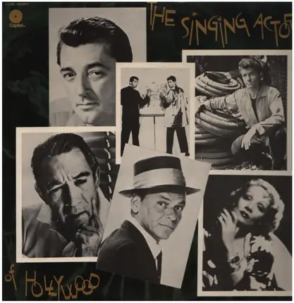 Anthony Quinn, Dean Martin, Frank Sinatra a.o. - The Singing Actors Of Hollywood