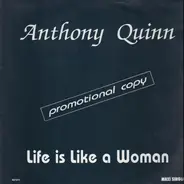 Anthony Quinn - Life Is Like A Woman