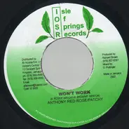 Anthony Red Rose / Patchy - Won't Work