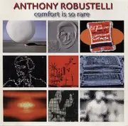 CD - Anthony Robustelli - Comfort Is So Rare