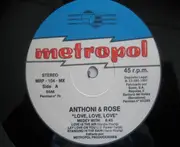 12inch Vinyl Single - Anthony & Rose - Love, Love, Love