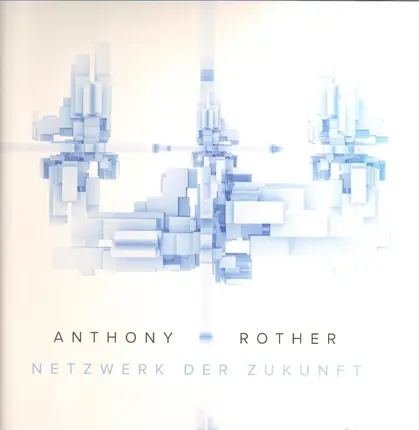 Anthony Rother - Netzwerk Der Zukunft