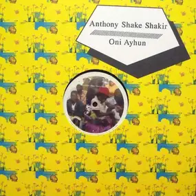 Anthony Shakir - Anthony Shake Shakir Meets BBC / Oni Ayhun Meets Shangaan Electro