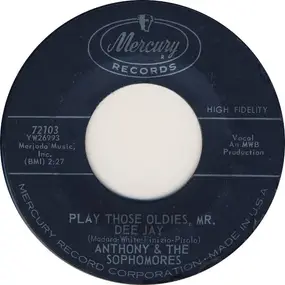 Anthony - Play Those Oldies, Mr. Dee Jay / Clap Your Hands