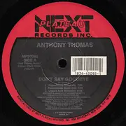 12'' - Anthony Thomas - Don't Say Goodbye