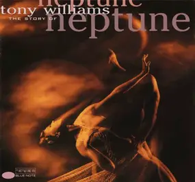Tony Williams - The Story of Neptune