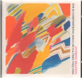 Anthony Braxton - Four Compositions (Solo, Duo & Trio) 1982/1988