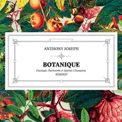 Anthony & Joseph - Botanique / Remixes