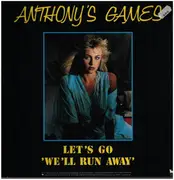 12inch Vinyl Single - Anthony's Games - Let's Go (We'll Run Away)