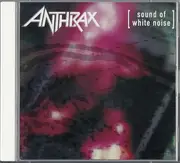 Double CD - Anthrax - Sound Of White Noise