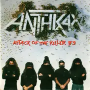 CD - Anthrax - Attack Of The Killer B's