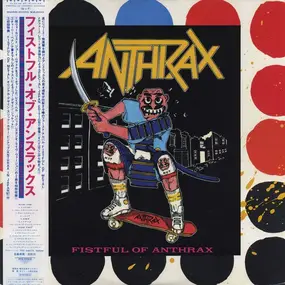 Anthrax - Fistful Of Anthrax