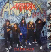 Anthrax - I'm The Man