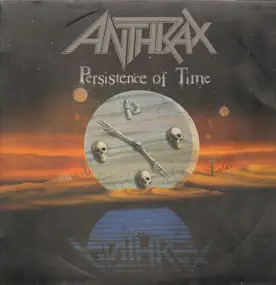 Anthrax - Persistence of Time