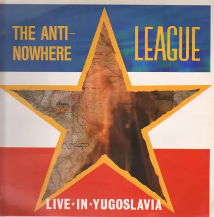 The Anti-Nowhere League - Live in Yugoslavia
