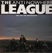 The Anti-Nowhere League - Out On The Wasteland