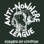 Anti-Nowhere League - Streets Of London