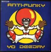 Anti-Funky - Yo Deejay