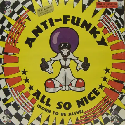 Anti-Funky - All So Nice (Born To Be Alive)