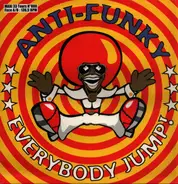 Anti-Funky - Everybody Jump