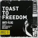 7inch Vinyl Single - Anti-Flag Featuring Donots , Ian D'sa And Bernd Kurtzke - Toast To Freedom - White
