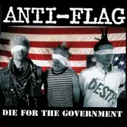 Anti-Flag - Die for the Government