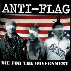 Anti-Flag - Die for the Government