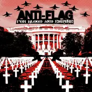 Anti Flag - For Blood And Empire