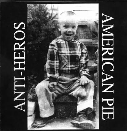 Anti Heros - American Pie