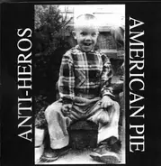 Anti Heros - American Pie