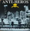 LP - Anti-Heros - Don't Tread On Me