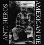 Anti Heros - American Pie