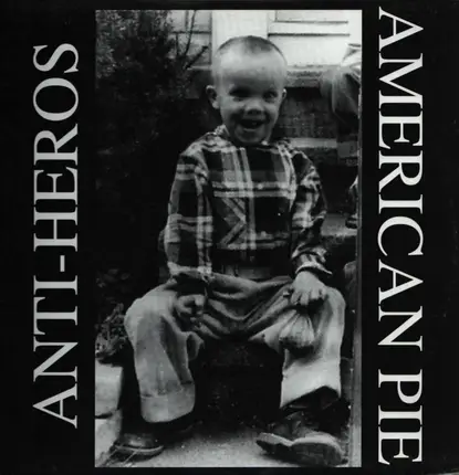 Anti-Heros - American Pie