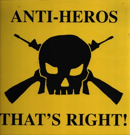 Anti-Heros - That's Right!