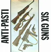 Anti-Pasti - Six Guns