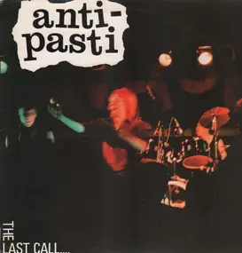 Anti-Pasti - The Last Call