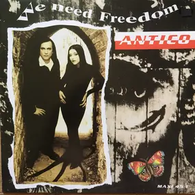 Antico - We Need Freedom