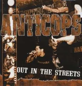 Anticops - Out In the Streets