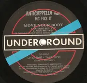 12'' - Anticappella Feat. MC Fixx It - Move Your Body