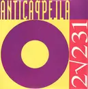 7inch Vinyl Single - Anticappella - 2√231