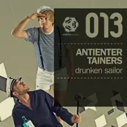 Antientertainers - Drunken Sailor (benno Blome, Steve Cole