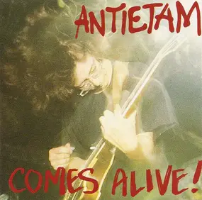 Antietam - Comes Alive!