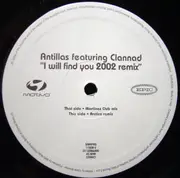 12'' - Antillas Featuring Clannad - I Will Find You 2002 Remix