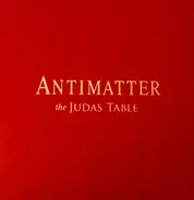 Antimatter - The Judas Table