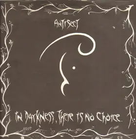 Antisect - In Darkness There Is No Choice