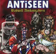 Antiseen - Badwill Ambassadors